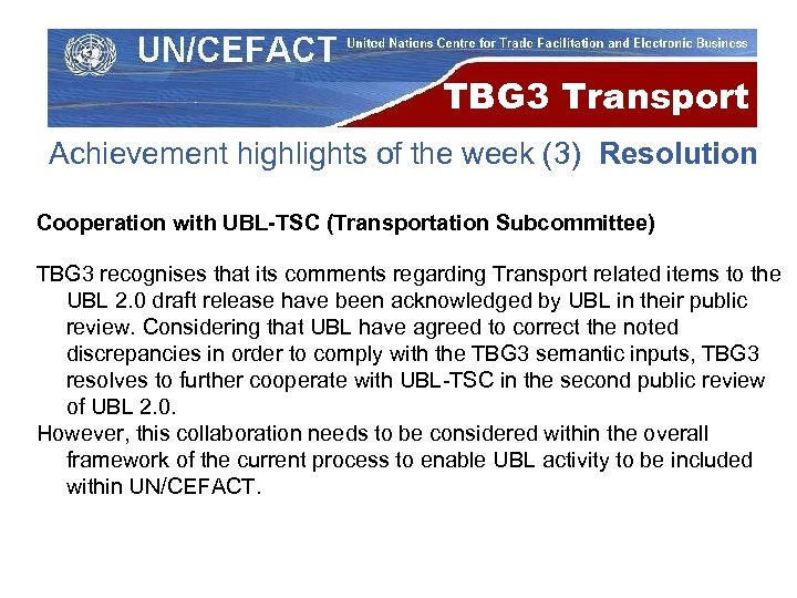 TBG 3 Transport Achievement highlights of the week (3) Resolution Cooperation with UBL-TSC (Transportation