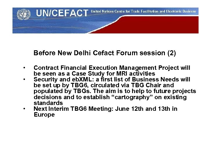 Before New Delhi Cefact Forum session (2) • • • Contract Financial Execution Management