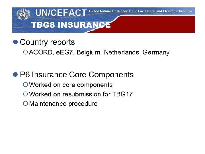 TBG 8 INSURANCE l Country reports ¡ ACORD, e. EG 7, Belgium, Netherlands, Germany