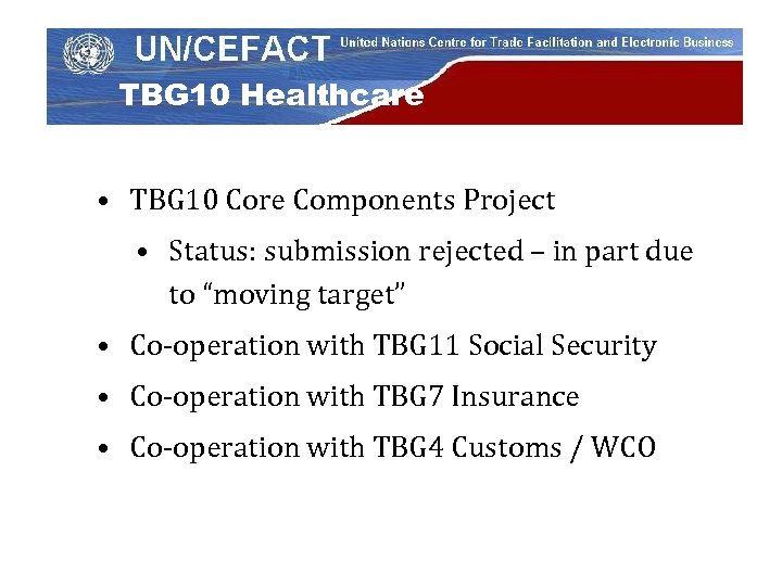 TBG 10 Healthcare • TBG 10 Core Components Project • Status: submission rejected –