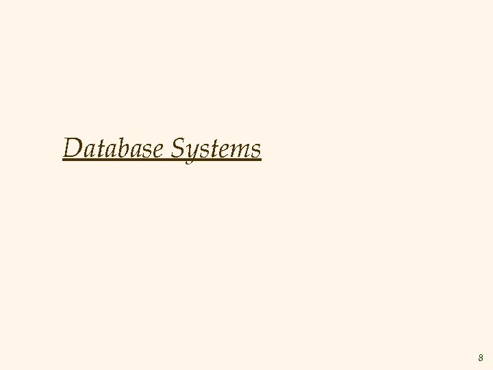 Database Systems 8 