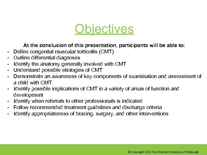 Objectives - At the conclusion of this presentation, participants will be able to: Define