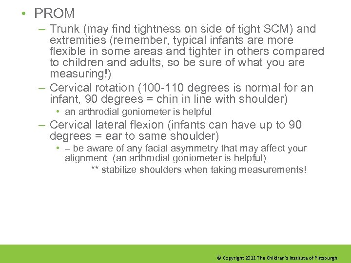  • PROM – Trunk (may find tightness on side of tight SCM) and