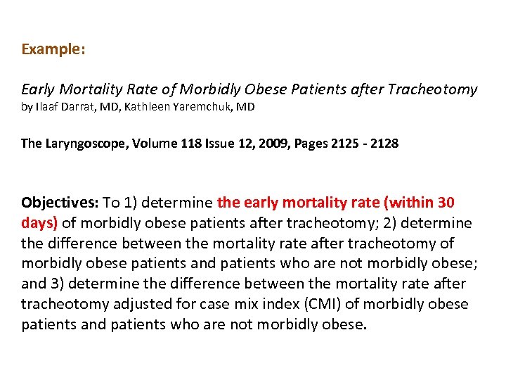 Example: Early Mortality Rate of Morbidly Obese Patients after Tracheotomy by Ilaaf Darrat, MD,