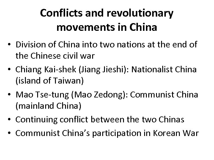 Conflicts and revolutionary movements in China • Division of China into two nations at