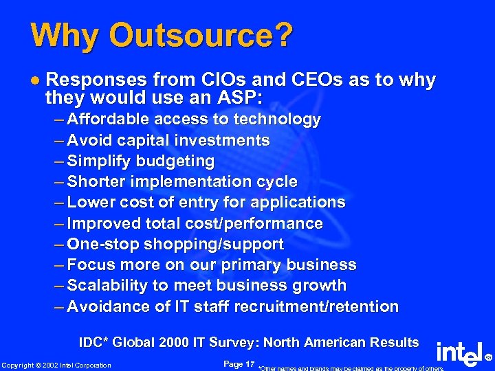 Why Outsource? l Responses from CIOs and CEOs as to why they would use