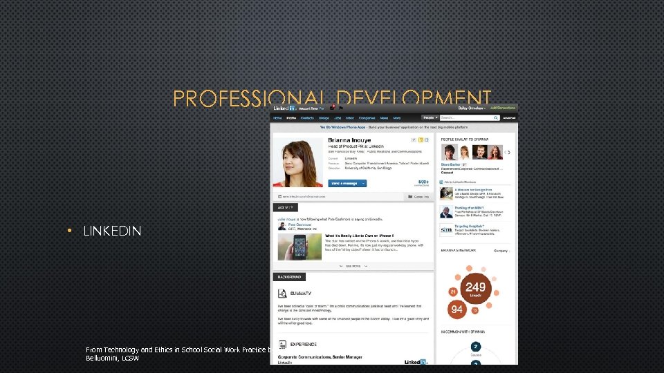 PROFESSIONAL DEVELOPMENT • LINKEDIN From Technology and Ethics in School Social Work Practice by