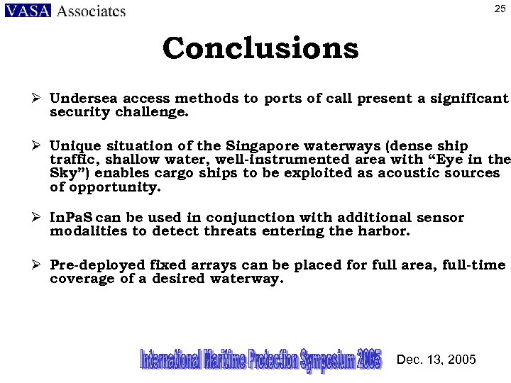 25 Conclusions Ø Undersea access methods to ports of call present a significant security