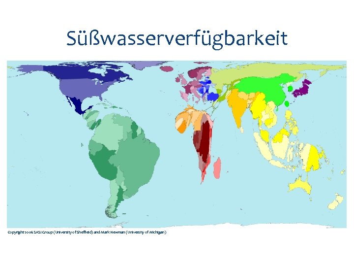 Süßwasserverfügbarkeit Copyright 2006 SASI Group (University of Sheffield) and Mark Newman (University of Michigan)