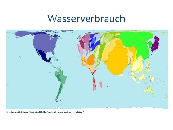 Wasserverbrauch Copyright 2006 SASI Group (University of Sheffield) and Mark Newman (University of Michigan)