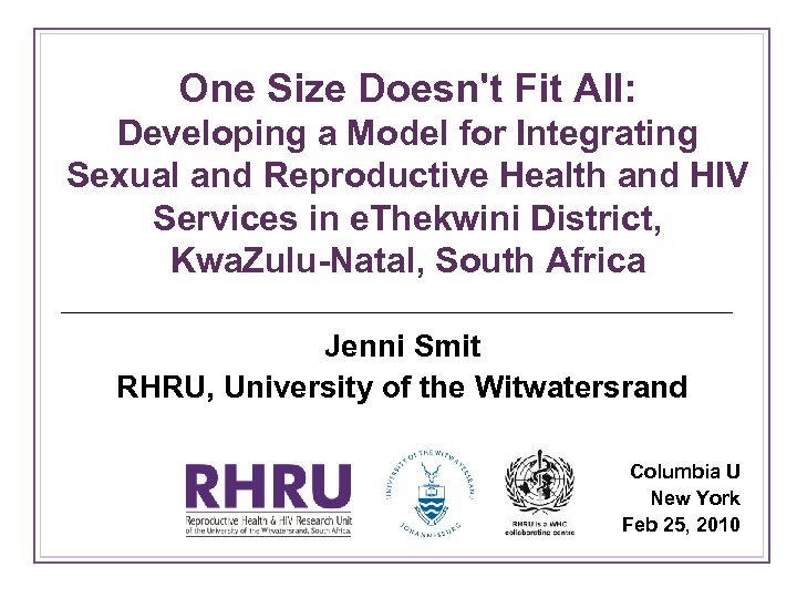 One Size Doesn't Fit All: Developing a Model for Integrating Sexual and Reproductive Health