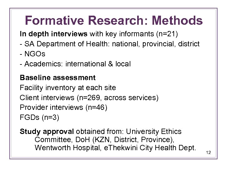 Formative Research: Methods In depth interviews with key informants (n=21) - SA Department of