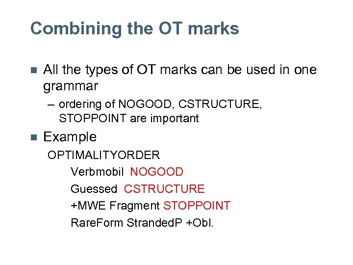 Combining the OT marks n All the types of OT marks can be used