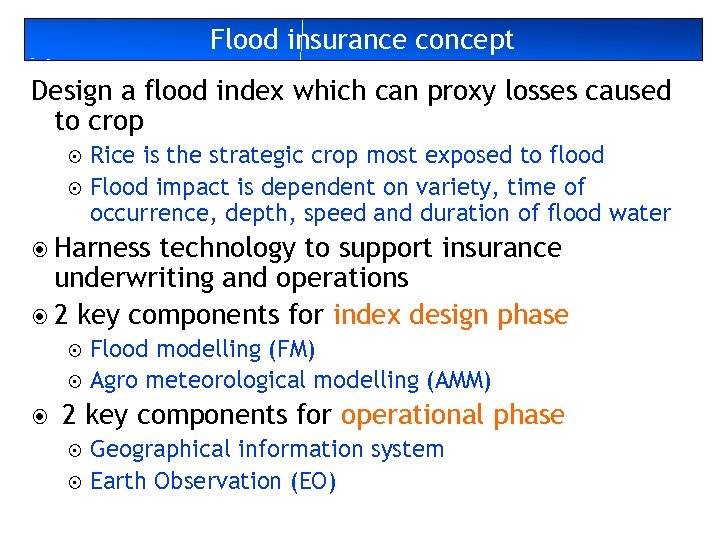 Flood insurance concept Design a flood index which can proxy losses caused to crop