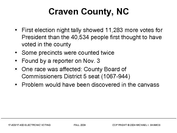 Craven County, NC • First election night tally showed 11, 283 more votes for