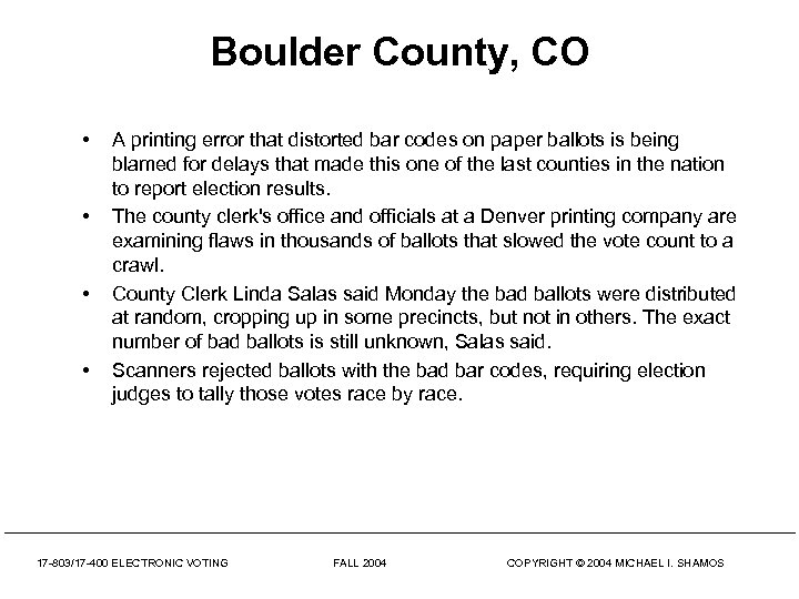 Boulder County, CO • • A printing error that distorted bar codes on paper