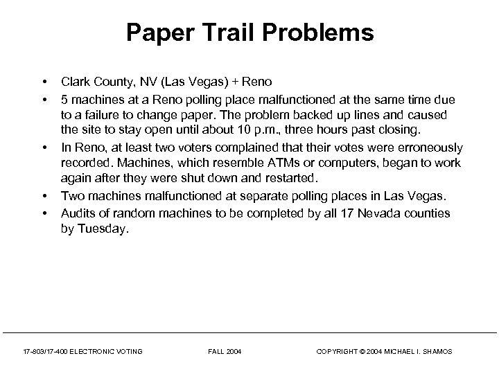 Paper Trail Problems • • • Clark County, NV (Las Vegas) + Reno 5