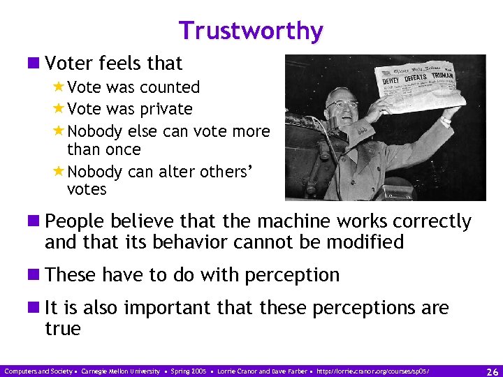 Trustworthy n Voter feels that «Vote was counted «Vote was private «Nobody else can