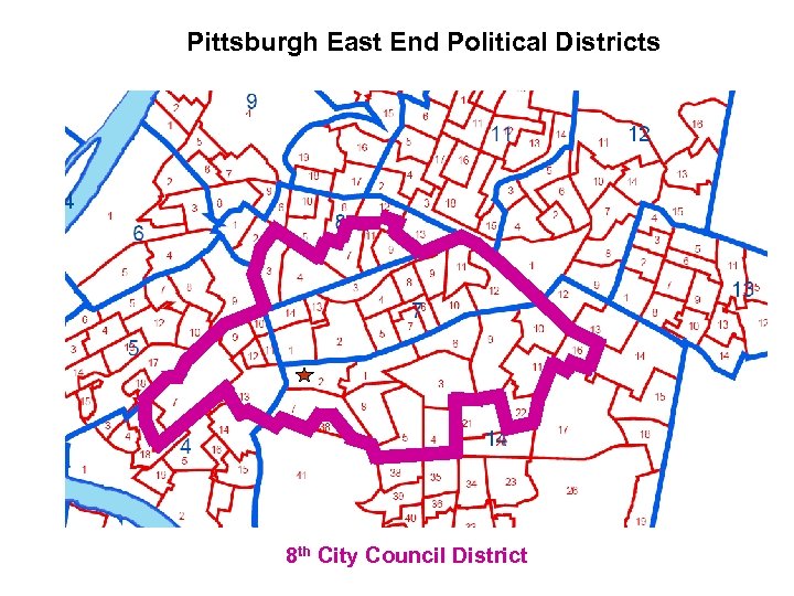 Pittsburgh East End Political Districts 8 th City Council District 