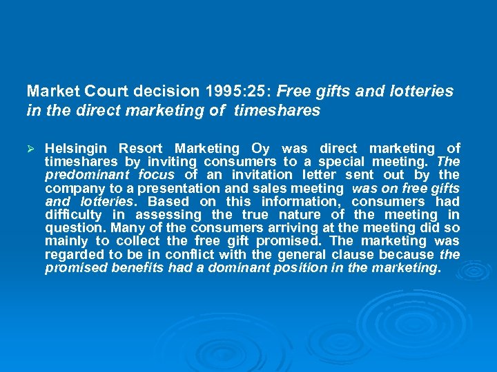 Market Court decision 1995: 25: Free gifts and lotteries in the direct marketing of