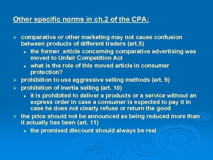 Other specific norms in ch. 2 of the CPA: comparative or other marketing may