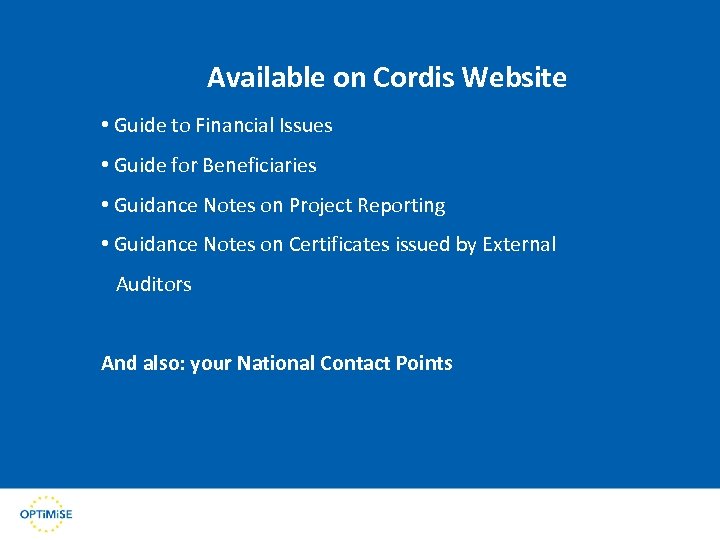 Available on Cordis Website • Guide to Financial Issues • Guide for Beneficiaries •