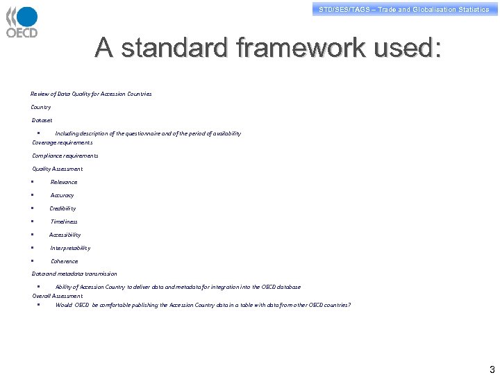 STD/PASS/TAGS – Trade and Globalisation Statistics STD/SES/TAGS – Trade and Globalisation Statistics A standard