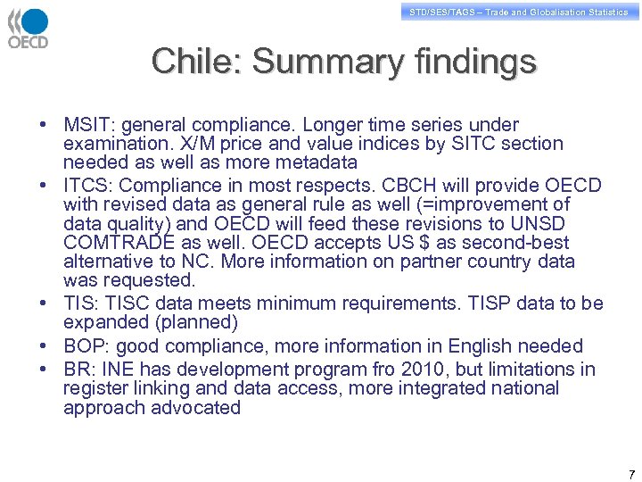 STD/PASS/TAGS – Trade and Globalisation Statistics STD/SES/TAGS – Trade and Globalisation Statistics Chile: Summary