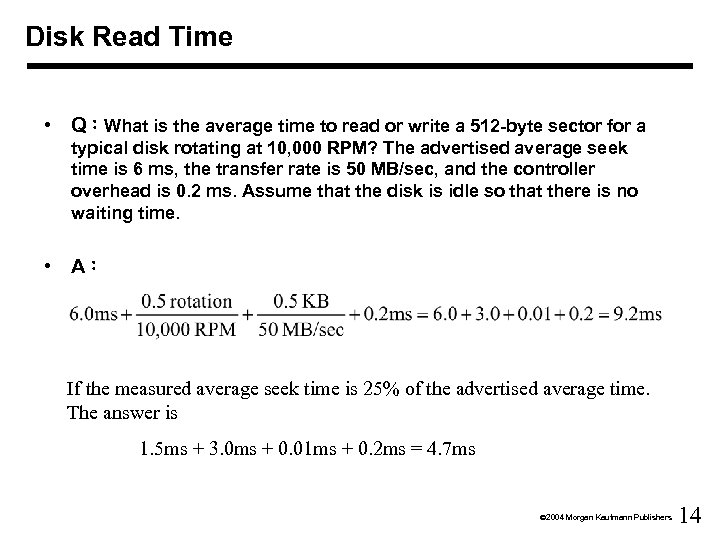 Disk Read Time • Q：What is the average time to read or write a