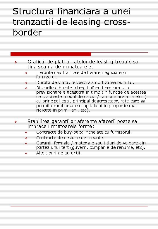 Structura financiara a unei tranzactii de leasing crossborder Graficul de plati al ratelor de