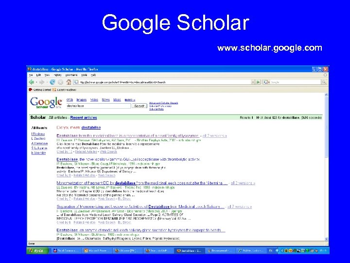 Google Scholar www. scholar. google. com 