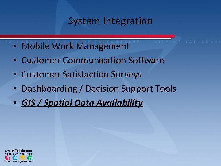System Integration • • • Mobile Work Management Customer Communication Software Customer Satisfaction Surveys