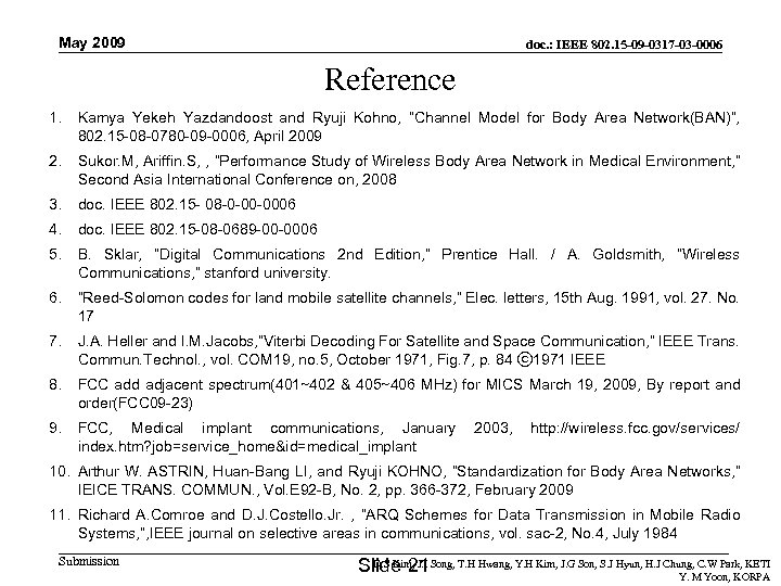 May 2009 doc. : IEEE 802. 15 -09 -0317 -03 -0006 Reference 1. Kamya