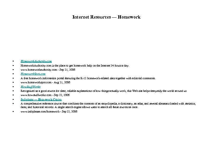 Internet Resources — Homework • • • Homework. Authority. com is the place to