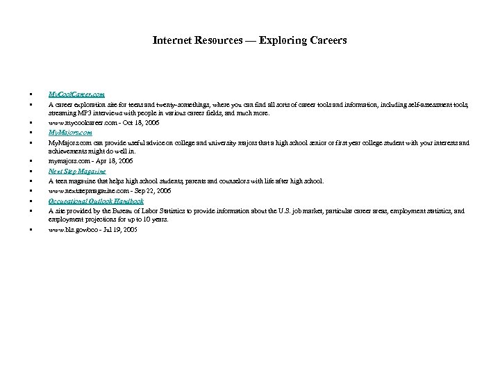 Internet Resources — Exploring Careers • • • My. Cool. Career. com A career