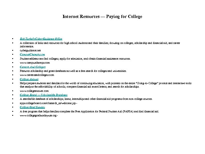 Internet Resources — Paying for College • • • • • Bob Turba's Cyber