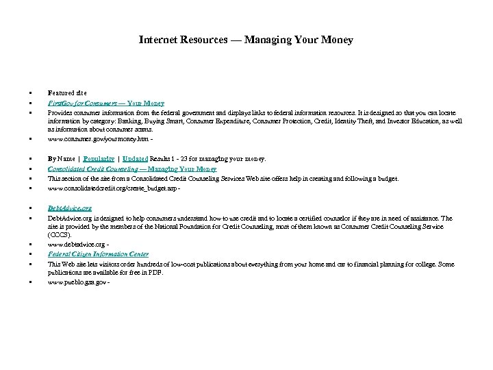 Internet Resources — Managing Your Money • • Featured site First. Gov for Consumers