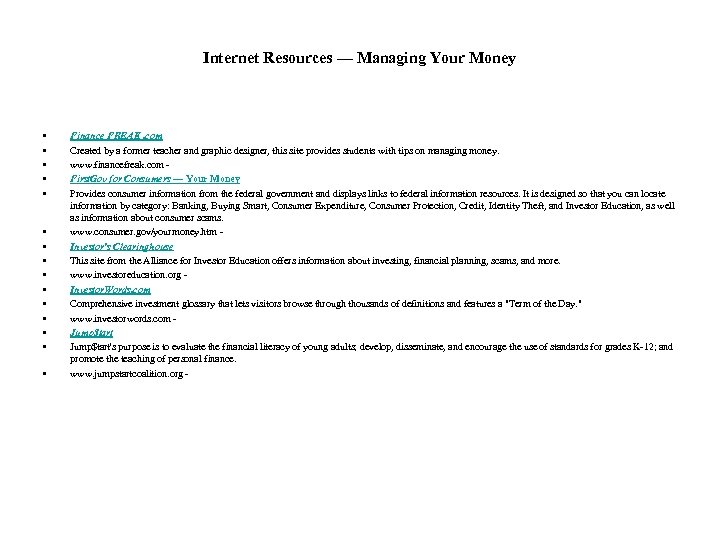 Internet Resources — Managing Your Money • • • • Finance FREAK. com Created