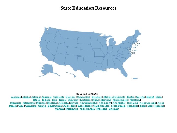 State Education Resources States and territories Alabama | Alaska | Arizona | Arkansas |