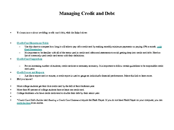 Managing Credit and Debt • To learn more about avoiding credit card debt, visit