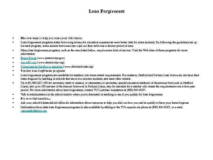 Loan Forgiveness • • • • Discover ways to help you erase your debt