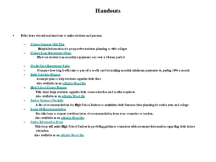 Handouts • Print these educational handouts to assist students and parents. – College Campus