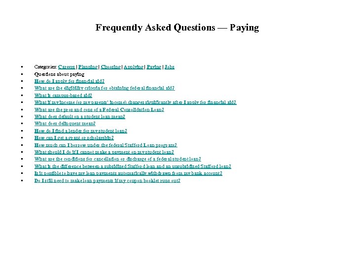 Frequently Asked Questions — Paying • • • • • Categories: Careers | Planning