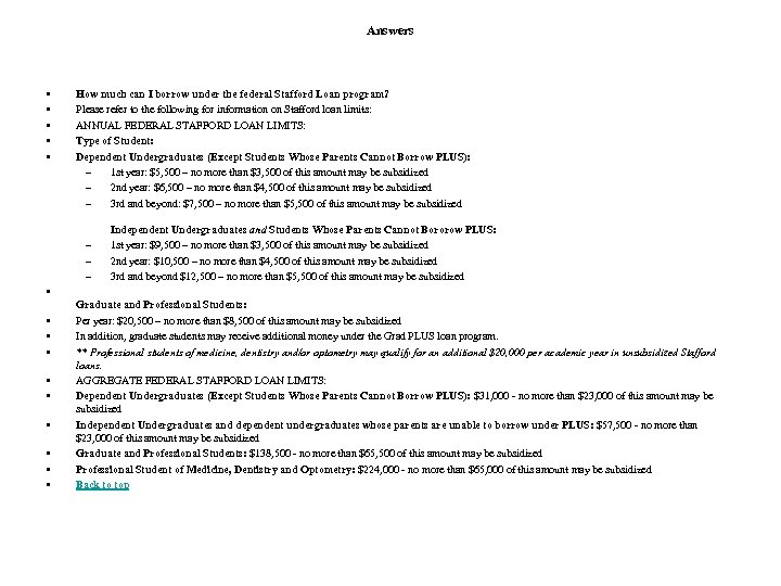 Answers • • • How much can I borrow under the federal Stafford Loan