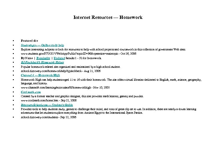 Internet Resources — Homework • • • • • Featured site Students. gov —
