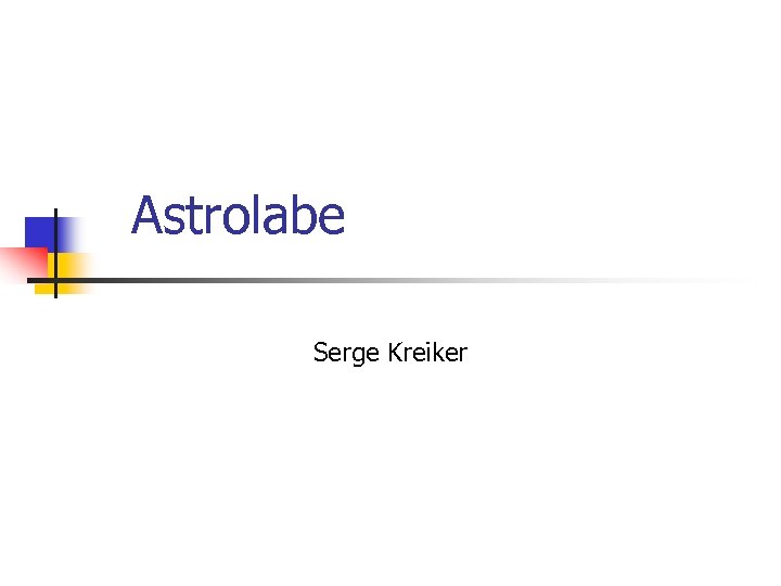 Astrolabe Serge Kreiker 