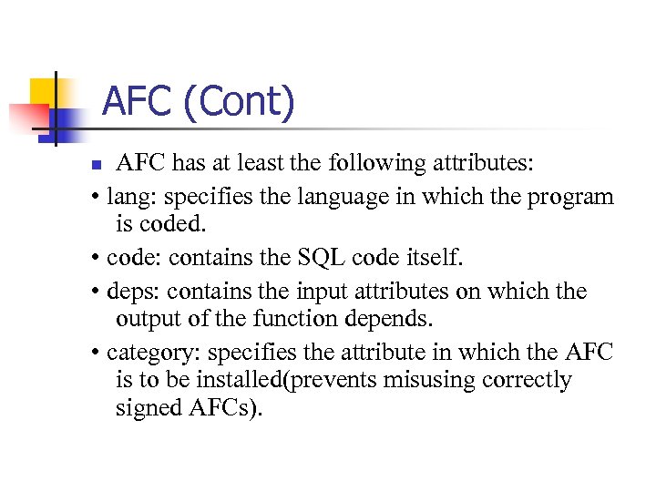 AFC (Cont) AFC has at least the following attributes: • lang: specifies the language