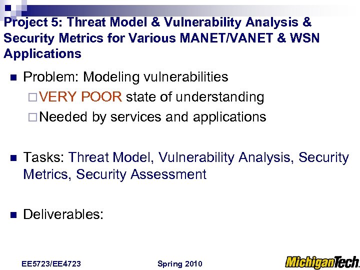 Project 5: Threat Model & Vulnerability Analysis & Security Metrics for Various MANET/VANET &