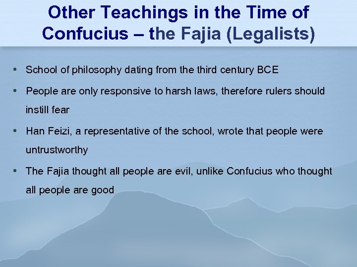 Other Teachings in the Time of Confucius – the Fajia (Legalists) School of philosophy