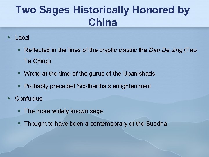 Two Sages Historically Honored by China Laozi Reflected in the lines of the cryptic